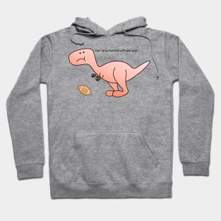 T-Rex wanna play american football Hoodie